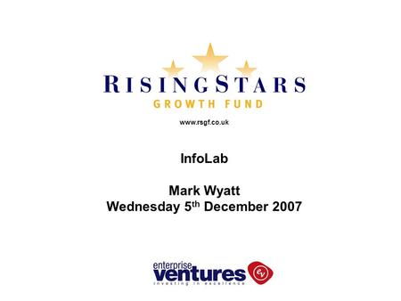 Www.rsgf.co.uk InfoLab Mark Wyatt Wednesday 5 th December 2007.