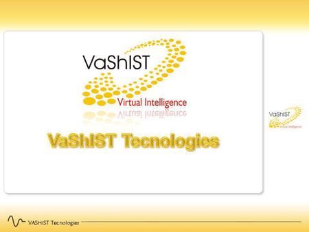 VaShIST Tecnologies.