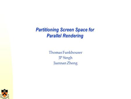 Partitioning Screen Space for Parallel Rendering