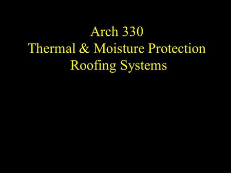 Thermal & Moisture Protection