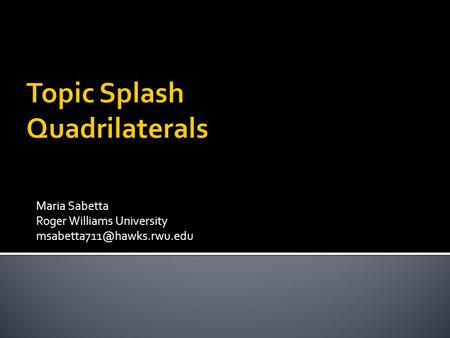 Topic Splash Quadrilaterals