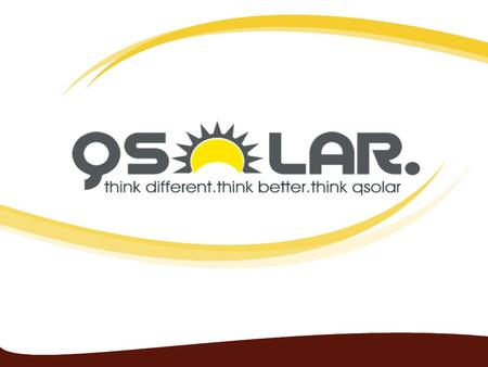 Qsolar now offers a revolutionary PV panel manufacturing process without the use of laminators, glass, EVA or TPT!!!