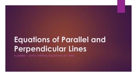 Equations of Parallel and Perpendicular Lines