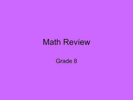 Math Review Grade 8.