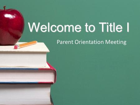 Parent Orientation Meeting