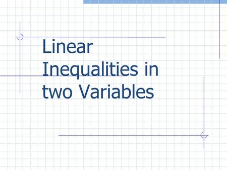 Linear Inequalities in two Variables