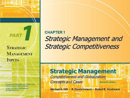 CHAPTER 1 Strategic Management and Strategic Competitiveness