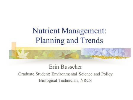 Nutrient Management: Planning and Trends
