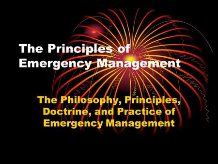 The Principles of Emergency Management