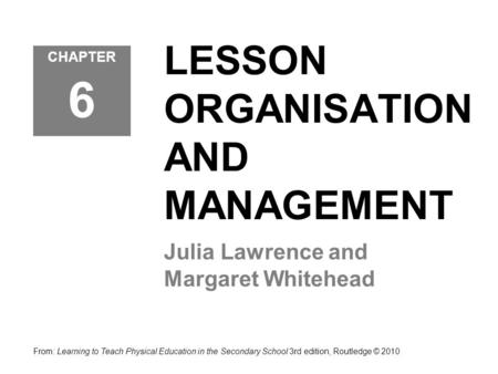 LESSON ORGANISATION AND MANAGEMENT