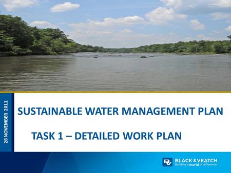 28 NOVEMBER 2011 SUSTAINABLE WATER MANAGEMENT PLAN TASK 1 – DETAILED WORK PLAN.