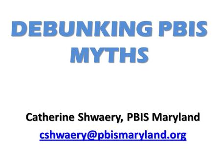 Catherine Shwaery, PBIS Maryland