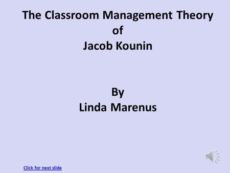 The Classroom Management Theory