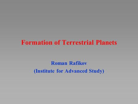 Formation of Terrestrial Planets