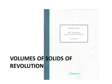 Volumes of Solids of Revolution