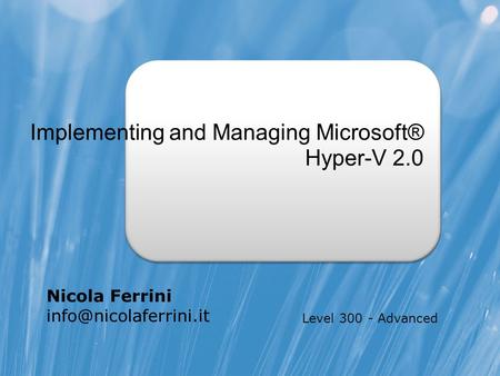 Implementing and Managing Microsoft® Hyper-V 2.0