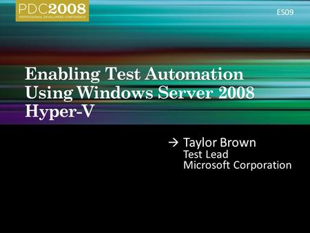 Taylor Brown Test Lead Microsoft Corporation ES09.