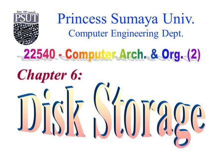 Princess Sumaya Univ. Computer Engineering Dept. Chapter 6: