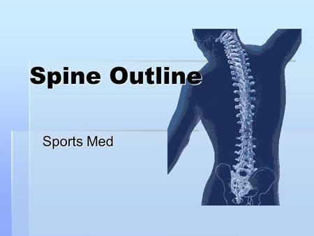 Spine Outline Sports Med.