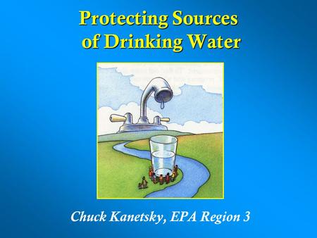 Protecting Sources of Drinking Water
