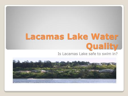 Lacamas Lake Water Quality