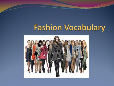 Fashion Vocabulary.
