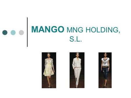 MANGO MNG HOLDING, S.L..