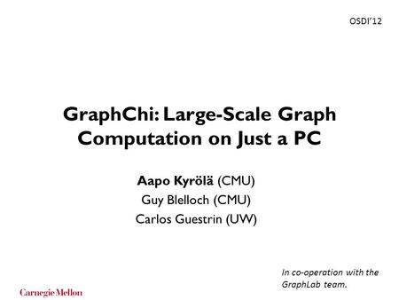 GraphChi: Large-Scale Graph Computation on Just a PC
