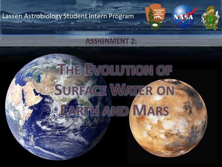 Lassen Astrobiology Student Intern Program. M ELTING F REEZING S UBLIMATION D EPOSITION V APORIZATION C ONDENSATION Recall from Assignment 1 the impact.