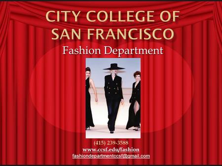 Fashion Department (415) 239-3588