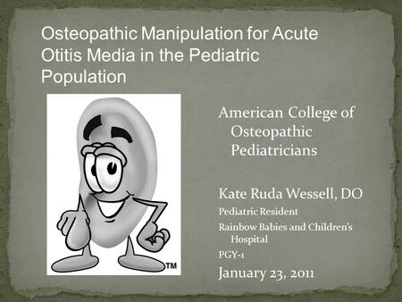 American College of  Osteopathic  Pediatricians Kate Ruda Wessell, DO