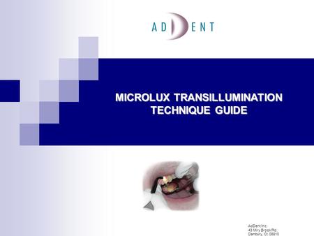 MICROLUX TRANSILLUMINATION TECHNIQUE GUIDE