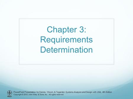 Chapter 3: Requirements Determination