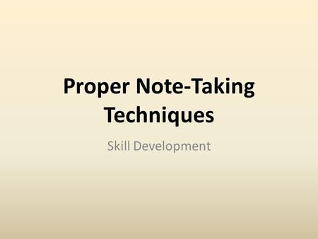 Proper Note-Taking Techniques