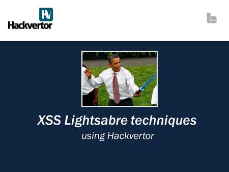 XSS Lightsabre techniques