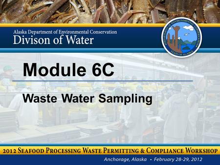 Module 6C Waste Water Sampling Module 6C – Waste Waster Sampling 2 Elizabeth Rensch Principal, Analytica Group.