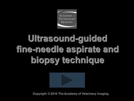 Ultrasound-guided fine-needle aspirate and biopsy technique