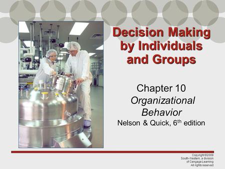 Decision Making by Individuals and Groups