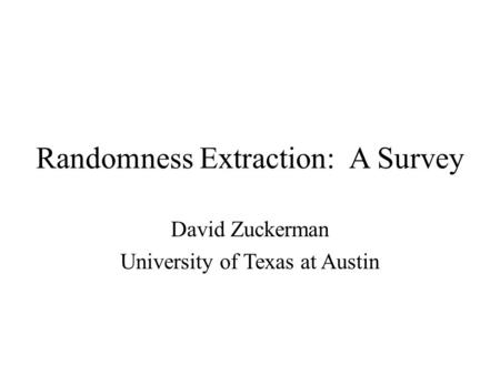 Randomness Extraction: A Survey