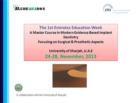 24-28, November, 2013 The 1st Emirates Education Week