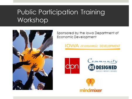 Public Participation Training Workshop Sponsored by the Iowa Department of Economic Development.