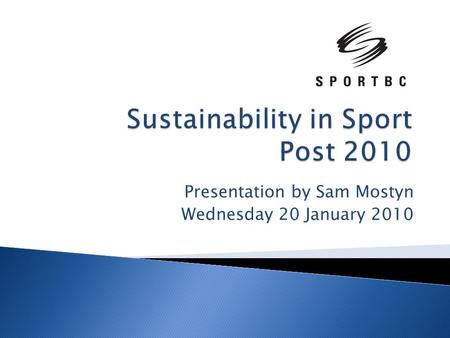 Presentation by Sam Mostyn Wednesday 20 January 2010.