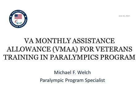 Michael F. Welch Paralympic Program Specialist