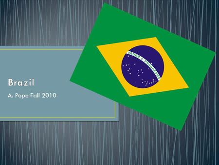 A. Pope Fall 2010 Brazils soccer team has won more World Cups than any other countrys team Brazil has won five International Federation of Association.
