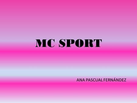 MC SPORT ANA PASCUAL FERNÁNDEZ. SITUATION In the square Moreria in Sagunto.