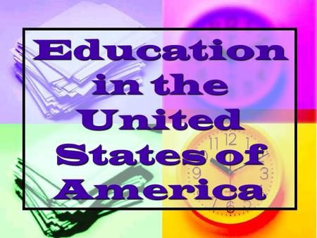 Education in the United States of America