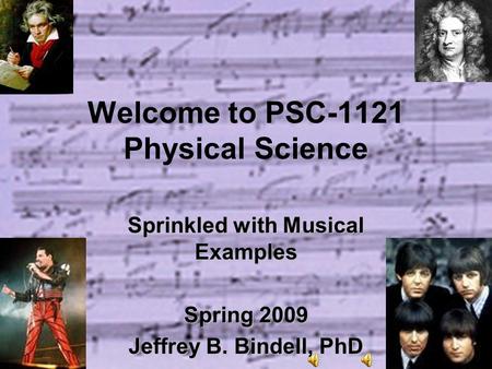 Welcome to PSC-1121 Physical Science