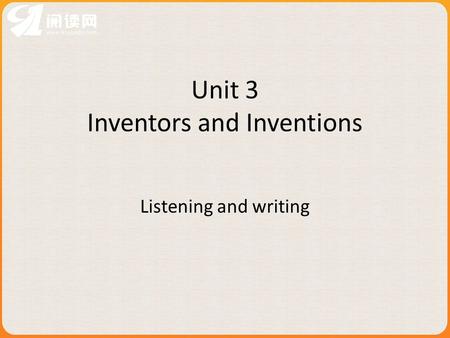 Unit 3 Inventors and Inventions