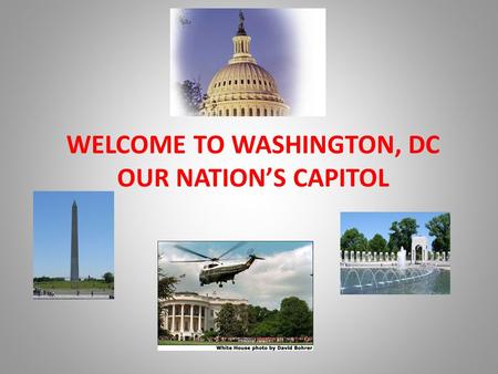 WELCOME TO WASHINGTON, DC OUR NATIONS CAPITOL. SAFETY BRIEF ALWAYS TRAVEL WITH A BUDDY! STAY AWARE OF YOUR SURROUNDINGS THERE ARE BAD AREAS IN THE CITY.