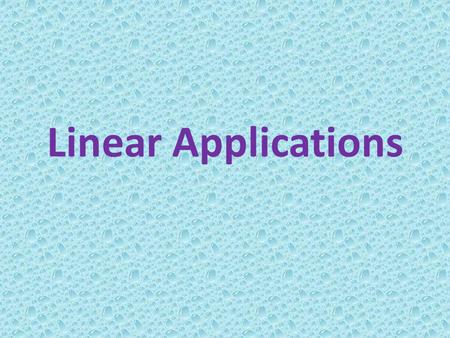 Linear Applications.